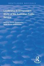 Leadership in Government af Andrew Korac-Kakabadse