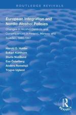 European Integration and Nordic Alcohol Policies af Harold D. Holder