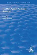 The New Agenda for Peace Research af Hon-Won Jeong