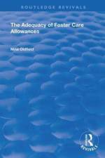 The Adequacy of Foster Care Allowances af Nina Oldfield