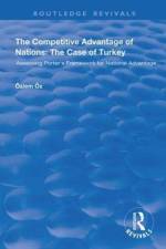 The Competitive Advantage of Nations: The Case of Turkey af Ozlem Oz