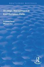 Strategic Management in East European Ports af Susanne French