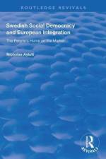 Swedish Social Democracy and European Integration af Nicholas Aylott