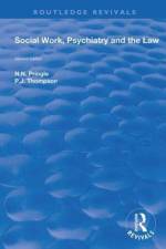 Social Work, Psychiatry and the Law af N.N. Pringle