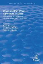 Urban and Peri-urban Agriculture in Africa