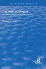 The Roots of Metaphor af Norman Kreitman