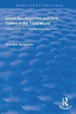 Urban Development and New Towns in the Third World af Alain R.A. Jacquemin
