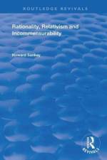 Rationality, Relativism and Incommensurability af Howard Sankey