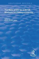 The State of the Art in Small Business and Entrepreneurship
