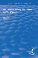The Crisis of Poverty and Debt in the Third World af Martin Dent