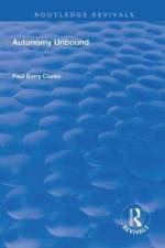 Autonomy Unbound af Paul Barry Clarke