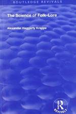 The Science of Folk-Lore af Alexander Haggerty Krappe