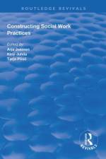 Constructing Social Work Practices af Arja Jokinen