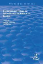 Contemporary Issues in Socio–Economic Reform in Zambia