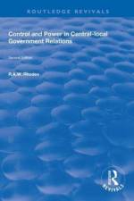 Control and Power in Central-local Government Relations af R.A.W. Rhodes