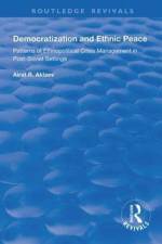 Democratization and Ethnic Peace af Airat R. Aklaev