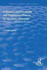 A Macroeconomics Model and Stabilisation Policies for the OPEC Countries af A. Khalik Salman