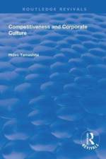 Competitiveness and Corporate Culture af Hideo Yamashita