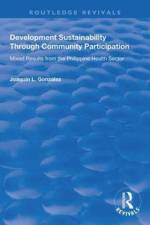 Development Sustainability Through Community Participation af Joaquin L. Gonzalez