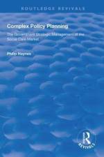 Complex Policy Planning af Philip Haynes