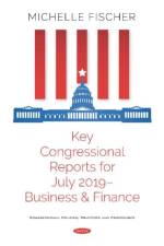 Key Congressional Reports for July 2019