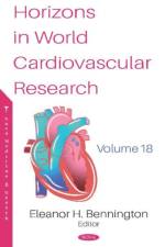 Horizons in World Cardiovascular Research. Volume 18