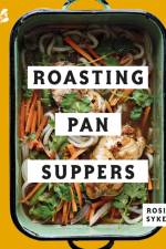 Roasting Pan Suppers af Rosie Sykes