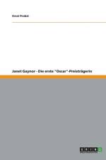 Janet Gaynor - Die erste Oscar-Preistragerin af Ernst Probst