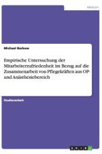 Empirische Untersuchung der Mitarbeiterzufriedenheit af Michael Barkow