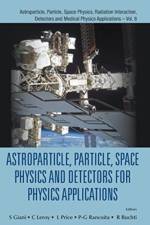Astroparticle, Particle, Space Physics And Detectors For Physics Applications - Proceedings Of The 14th Icatpp Conference