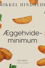 Æggehvideminimum af Mikkel Hindhede