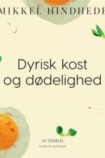 Dyrisk kost og dødelighed af Mikkel Hindhede