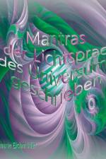 Mantras in der Lichtsprache des Universums geschrieben af Rosemarie Eichmüller