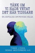 Tank om vi hade vetat det har tidigare af Tomas Lydahl