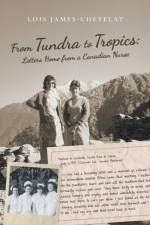 From Tundra to Tropics af Lois James-Chetelat