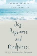 Joy, Happiness and Mindfulness af Shamena Maharaj