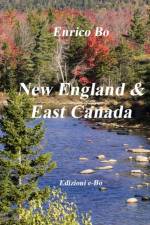 New England & East Canada af Enrico Bo