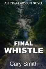 Final Whistle af Cary Smith