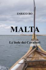MALTA Le isole dei Cavalieri af Enrico Bo