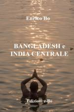 Bangladesh e India centrale af Enrico Bo