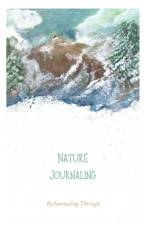 Journaling Through Nature af Christine Bergsma