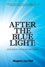 After the Blue Light af Margaret-Ann Hall