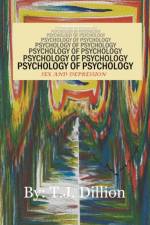Psychology of Psychology af T J Dillion