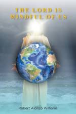 The Lord is Mindful of Us af Robert Alonzo Williams