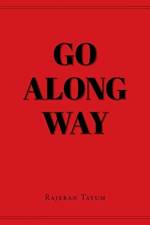 Go Along Way af Rajeran Tatum