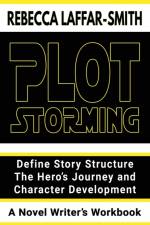 Plot Storming Workbook af Rebecca Laffar-Smith