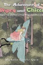 Adventures of Wispey and Chicca af Michelle Cerche Quin