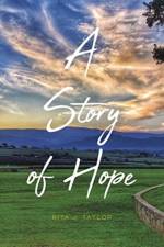A Story of Hope af Rita J Taylor