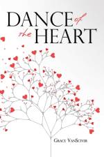 Dance of the Heart af Grace Vansciver