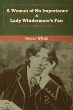 Woman of No Importance & Lady Windermere's Fan af Oscar Wilde